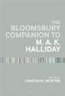 Jonathan J Webster, Jonathan J. Webster, Jonathan J. (City University of Hong Kong Webster, Jonathan J. Webster, Jonathan J. (City University of Hong Kong Webster, Webster Jonathan J. - The Bloomsbury Companion to M. A. K. Halliday