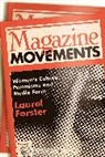 Dr. Laurel Forster, Laurel Forster - Magazine Movements