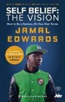Jamal Edwards, Edwards Jamal - Self Belief: The Vision