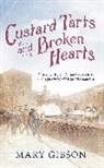 Mary Gibson - Custard Tarts and Broken Hearts
