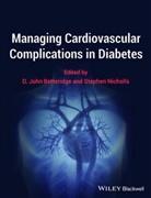 D. J. Nicholls Betteridge, D. John Betteridge, D. John Nicholls Betteridge, D. John Betteridge, John Betteridge, D John Betteridge... - Managing Cardiovascular Complications in Diabetes