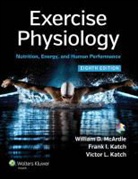 Frank I. Katch, Victor L. Katch, William D Mcardle, William D. Mcardle - Exercise Physiology 8th Edition