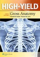 Dr Ronald W Dudek, Dr. Ronald W. Dudek, Ronald W. Dudek, Ronald W. Louis Dudek, Dr. Thomas M Louis, Thomas M. Louis - High-Yield (Tm) Gross Anatomy
