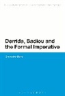 C Norris, C. C. Norris, Christopher Norris, Norris C C - Derrida, Badiou and the Formal Imperative