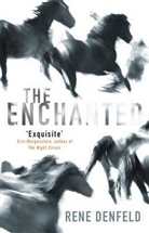 Rene Denfeld - The Enchanted