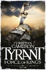 Christian Cameron - Tyrant: Force of Kings