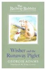Georgie Adams, Anna Currey - Wisher and the Runaway Piglet