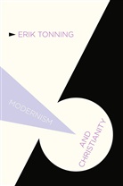 E Tonning, E. Tonning, Erik Tonning, Tonning E - Modernism and Christianity