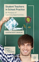 A Douglas, A. Douglas, Alaster Scott Douglas, Douglas A - Student Teachers in School Practice