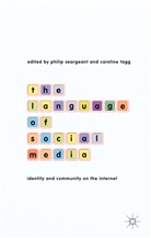 Philip Seargeant, Philip (The Open University Seargeant, Philip Tagg Seargeant, Seargeant, P Seargeant, P. Seargeant... - The Language of Social Media