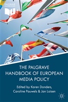 Karen Pauwels Donders, K. Donders, Karen Donders, J Loisen, J. Loisen, Jan Loisen... - Palgrave Handbook of European Media Policy