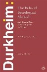 Emile Durkheim, Steven Lukes - Durkheim: The Rules of Sociological Method