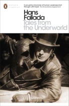 Hans Fallada, Michael Hofmann - Tales from the Underworld