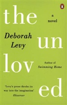 Deborah Levy - The Unloved