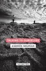 Neuman Andres, Andres Neuman, Andrés Neuman, Andres (Author) Neuman - Talking to Ourselves