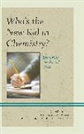 John D Butler, John D. Butler, Butler John D. - Whos the New Kid in Chemistry Cb