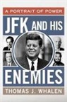 Thomas J Whalen, Thomas J. Whalen, Whalen Thomas J. - Jfk and His Enemies