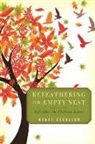 Wendy Aronsson - Refeathering the Empty Nest