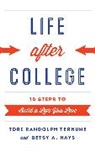 Betsy A. Hays, Hays Betsy A., Tori Randolph Terhune, Tori Hays Randolph Terhune, Tori Randolph Terhune, Tori Randolph Hays Terhune... - Life After College