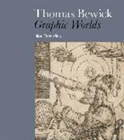 Nigel Tattersfield, Nigel Tattersfield, Tattersfield Nigel - Thomas Bewick Graphic Worlds