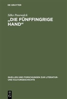 Silke Pasewalck - "Die fünffingrige Hand"