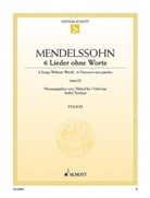 Felix Mendelssohn Bartholdy, Felix Mendelssohn-Bartholdy, André Terebesi - 6 Lieder ohne Worte