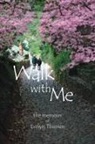 Evelyn Thiessen - Walk with Me