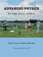 Dexter Bohn, Mark McVicker - Advanced Physics for High School Students