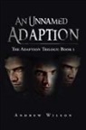 Andrew Wilson - An Unnamed Adaption