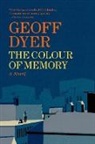 Geoff Dyer - The Colour of Memory