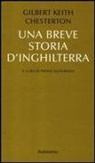 Gilbert K. Chesterton, P. Allegrezza - Una breve storia d'Inghilterra