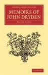 Walter Scott - Memoirs of John Dryden
