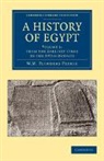 Sir William Matthew Flinders Petrie, William Matthew Flinders Petrie - History of Egypt: Volume 1, From the Earliest Times to the Xvith