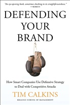 T Calkins, T. Calkins, Tim Calkins, Calkins Tim - Defending Your Brand