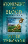 Peter Tremayne - Atonement of Blood