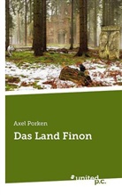 Axel Porken - Das Land Finon