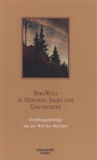 Capiagh, Caroline Capiaghi, Lo, Harlind Lox, Harlinda Lox, Lutkat... - BergWelt - in Märchen, Sagen und Geschichten