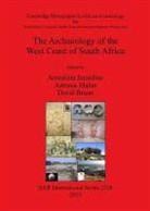 David Braun, Antonieta Jerardino, Antonia Malan, David Braun, Antonieta Jerardino, Antonia Malan - The Archaeology of the West Coast of South Africa