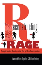 Willia Goldsby, William Goldsby, Goldsby William, Townsand Price-Spratlen, Price-Spratlen Townsand - Reconstructing Rage