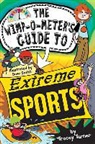 Tracey Turner, Dave Smith - The Wimp-O-Meter's Guide to Extreme Sports
