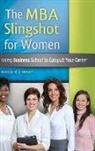 Nicole Lindsay, Nicole Marie Lindsay, Nicole McKinney Lindsay - The MBA Slingshot for Women