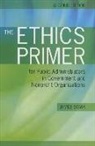 James Svara, James H. Svara - Ethics Primer for Public Administrators in Government and Nonprofit