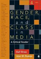Gail Dines, Gail (EDT)/ Humez Dines, Gail Humez Dines, Gail Dines, Jean M. Humez - Gender, Race, and Class in Media