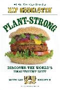 Rip Esselstyn - Plant-strong Discover the World's Healthiest Diet - With 150 Engine 2 Recipes