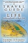 Anthony Destefano - A Travel Guide to Life