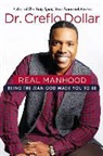 Creflo Dollar, Creflo A. Dollar - Real Manhood