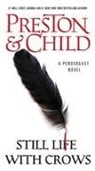Lincoln Child, Douglas Preston, Douglas J. Preston, Douglas/ Child Preston - Still Life with Crows