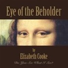 Elizabeth Cooke - Eye of the Beholder