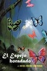 J. Rafael Molina Contreras - El Espejo Horadado