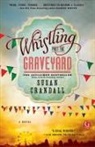 Susan Crandall - Whistling Past the Graveyard